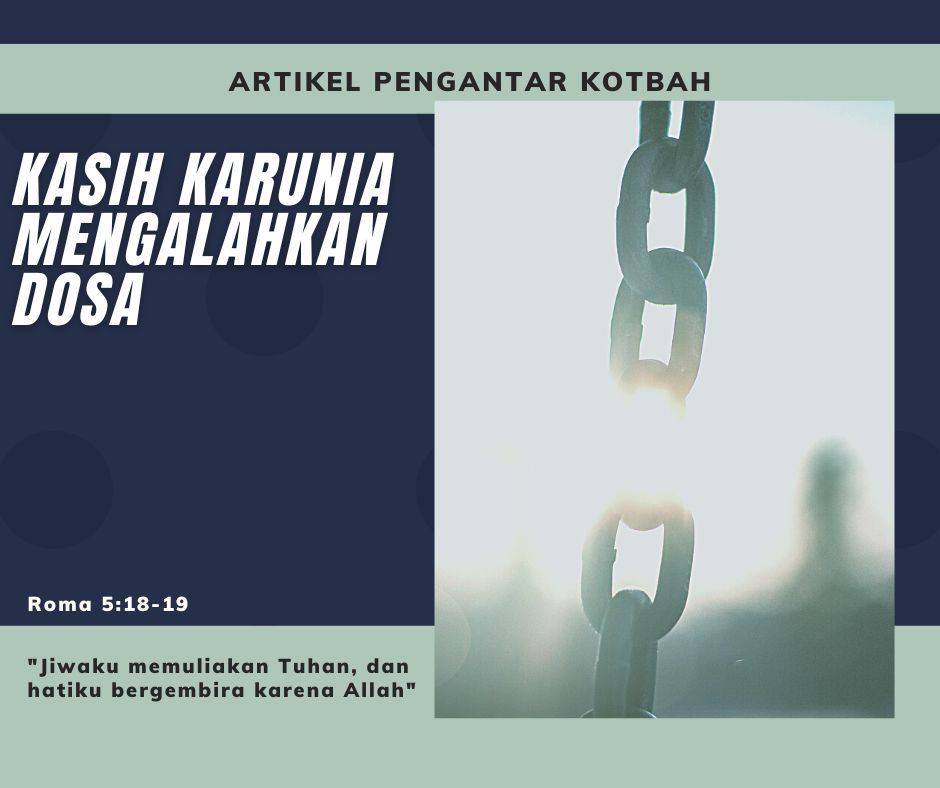 Kasih Karunia mengalahkan dosa